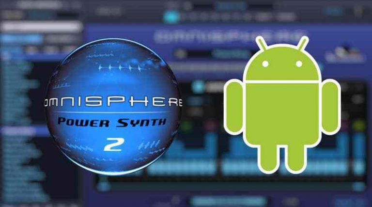Omnisphere Crack APK Android VST Latest Free Download